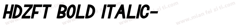 HDZFT Bold Italic字体转换